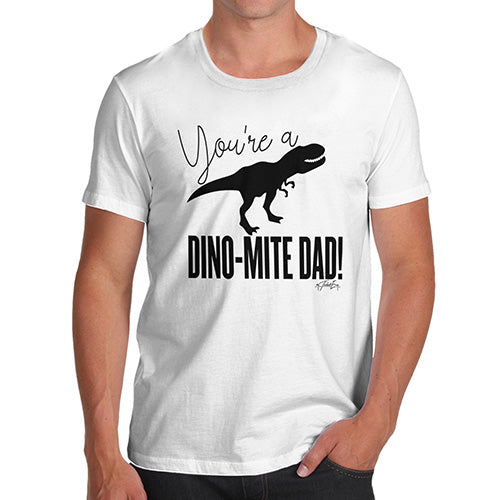 Funny Tshirts For Men You're A Dino-Mite Dad! Men's T-Shirt Large White