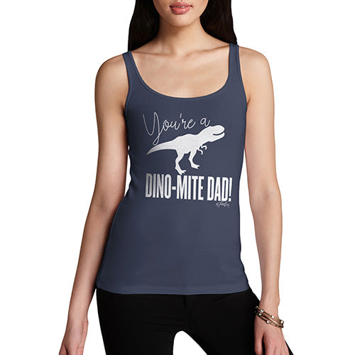 Women Funny Sarcasm Tank Top You're A Dino-Mite Dad! Women's Tank Top Small Navy