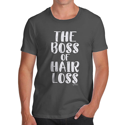 Funny T Shirts For Dad The Boss Of Hair Loss Men's T-Shirt Large Dark Grey
