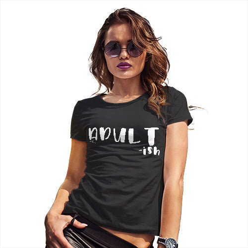 Funny T-Shirts For Women Adult-ish Women's T-Shirt Medium Black