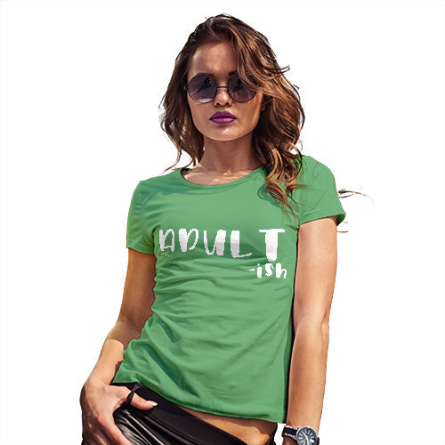 Womens T-Shirt Funny Geek Nerd Hilarious Joke Adult-ish Women's T-Shirt Medium Green