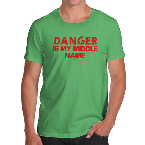 Funny T Shirts For Men Danger Is My Middle Name Men's T-Shirt Large Green