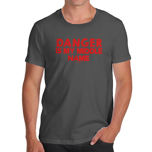 Funny Tee Shirts For Men Danger Is My Middle Name Men's T-Shirt Large Dark Grey