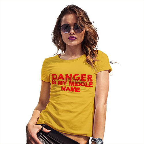 Funny Tshirts For Women Danger Is My Middle Name Women's T-Shirt Medium Yellow