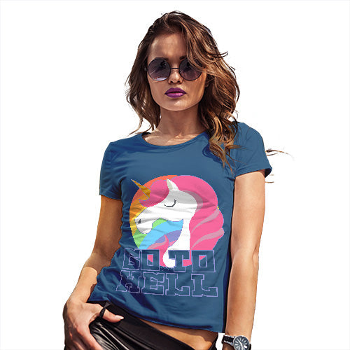 Womens T-Shirt Funny Geek Nerd Hilarious Joke Go To Hell Unicorn Women's T-Shirt Medium Royal Blue