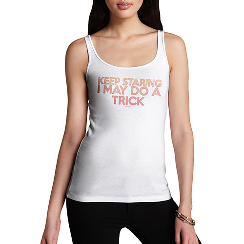 Novelty Tank Top Women I May Do A Trick Women's Tank Top Small White