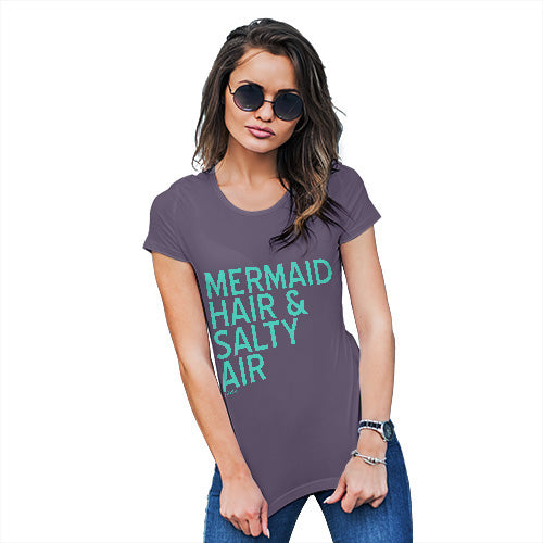 Funny Tee Shirts For Women Mermaid Hair & Salty Air Women's T-Shirt Large Plum