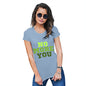 Funny Tee Shirts For Women No More You Women's T-Shirt Medium Sky Blue