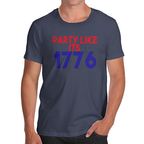 Funny Gifts For Men Party Like It's 1776 Men's T-Shirt X-Large Navy