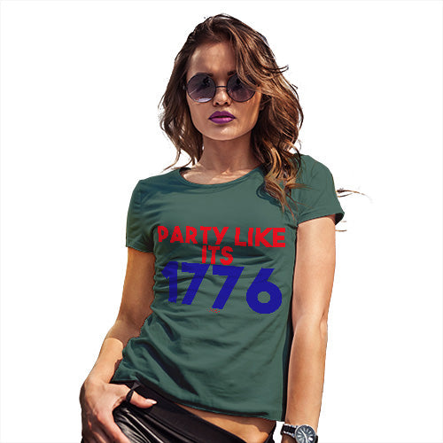 Funny T Shirts For Mum Party Like It's 1776 Women's T-Shirt X-Large Bottle Green
