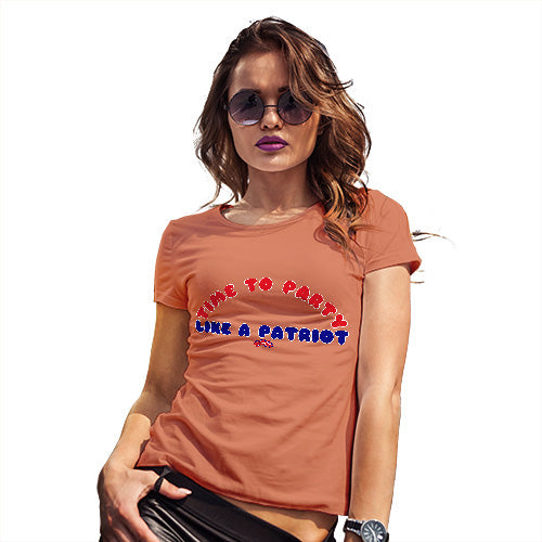 Funny Gifts For Women Party Like A Patriot Women's T-Shirt X-Large Orange