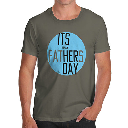 Funny Tshirts For Men It's Really Her Day Men's T-Shirt X-Large Khaki