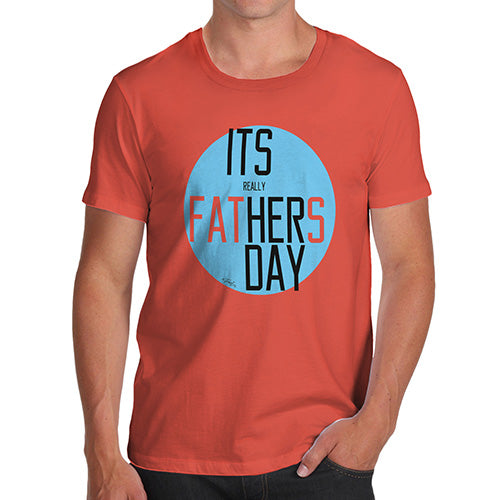 Funny Tee For Men It's Really Her Day Men's T-Shirt X-Large Orange