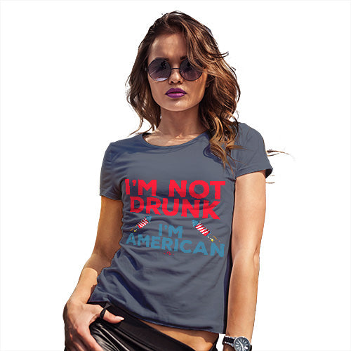 Womens Humor Novelty Graphic Funny T Shirt I'm Not Drunk I'm American Women's T-Shirt X-Large Navy