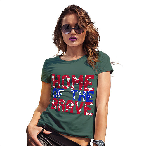 Womens Humor Novelty Graphic Funny T Shirt Home Of The Brave Women's T-Shirt X-Large Bottle Green