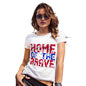 Funny T Shirts For Women Home Of The Brave Women's T-Shirt X-Large White