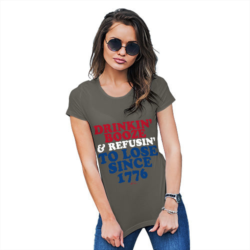Funny T Shirts For Women Drinkin' Booze & Refusin' To Lose Women's T-Shirt Small Khaki
