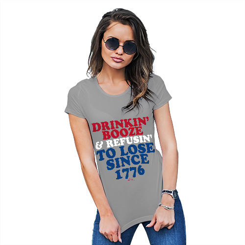 Funny T-Shirts For Women Drinkin' Booze & Refusin' To Lose Women's T-Shirt X-Large Light Grey