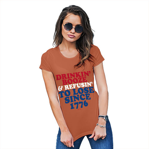 Funny T Shirts For Mom Drinkin' Booze & Refusin' To Lose Women's T-Shirt Medium Orange