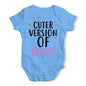 Cuter Version Of Mum Baby Unisex Baby Grow Bodysuit