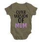 Cuter Version Of Mum Baby Unisex Baby Grow Bodysuit