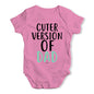 Cuter Version Of Dad Baby Unisex Baby Grow Bodysuit