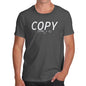 Novelty Tshirts Men Funny Copy CTRL + C Men's T-Shirt Large Dark Grey