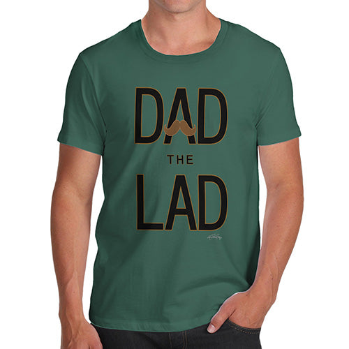 Novelty Tshirts Men Dad The Lad Men's T-Shirt X-Large Bottle Green