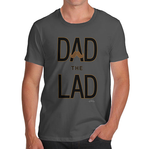 Funny T-Shirts For Guys Dad The Lad Men's T-Shirt X-Large Dark Grey
