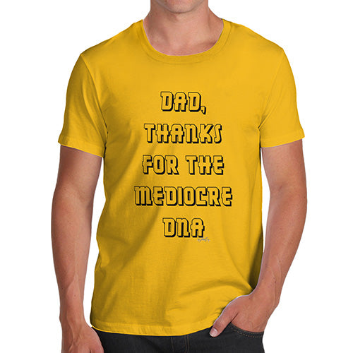 Funny Tshirts For Men Dad Thanks For The DNA Men's T-Shirt X-Large Yellow