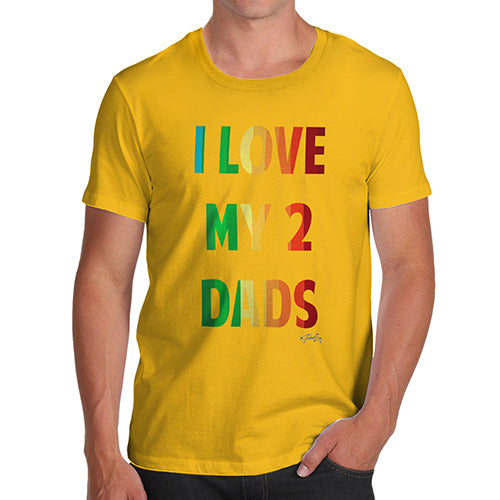 Funny T-Shirts For Men I Love My 2 Dads Men's T-Shirt X-Large Yellow