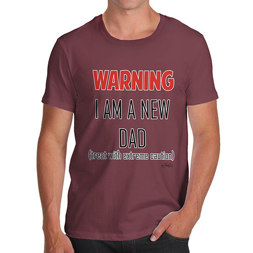 Mens Funny Sarcasm T Shirt Warning I Am A New Dad Men's T-Shirt X-Large Burgundy