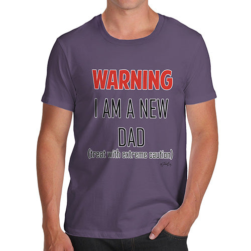 Funny Gifts For Men Warning I Am A New Dad Men's T-Shirt X-Large Plum