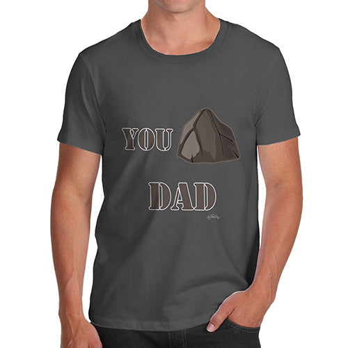 Funny Tee For Men You Rock Dad  Men's T-Shirt X-Large Dark Grey