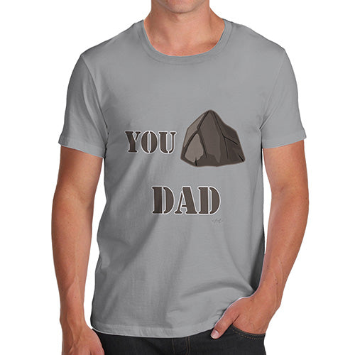 Mens Funny Sarcasm T Shirt You Rock Dad  Men's T-Shirt X-Large Light Grey