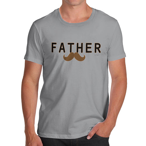 Funny T-Shirts For Men Sarcasm Father Moustache Men's T-Shirt X-Large Light Grey