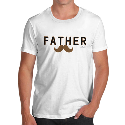 Novelty T Shirts For Dad Father Moustache Men's T-Shirt X-Large White