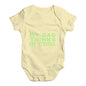 My Dad Thinks I'm Cool Baby Unisex Baby Grow Bodysuit