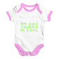 My Dad Thinks I'm Cool Baby Unisex Baby Grow Bodysuit