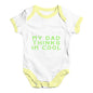 My Dad Thinks I'm Cool Baby Unisex Baby Grow Bodysuit