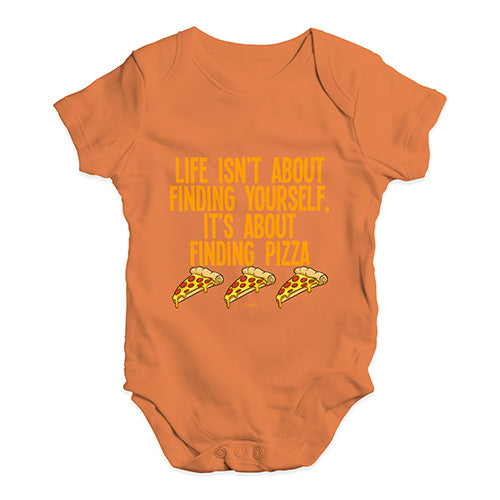 Life Is About Finding Pizza Baby Unisex Baby Grow Bodysuit