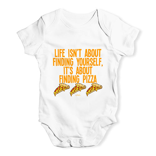 Life Is About Finding Pizza Baby Unisex Baby Grow Bodysuit