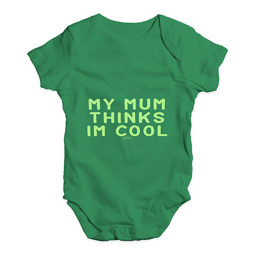 My Mum Thinks I'm Cool Baby Unisex Baby Grow Bodysuit