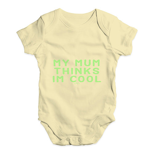 My Mum Thinks I'm Cool Baby Unisex Baby Grow Bodysuit