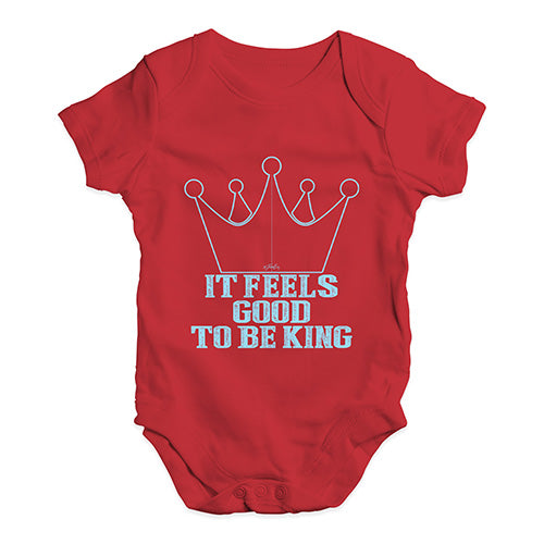It Feels Good To Be King Baby Unisex Baby Grow Bodysuit