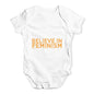 Believe In Feminism Baby Unisex Baby Grow Bodysuit