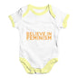 Believe In Feminism Baby Unisex Baby Grow Bodysuit