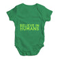 Believe In Humans Baby Unisex Baby Grow Bodysuit