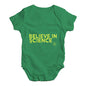 Believe In Science Baby Unisex Baby Grow Bodysuit