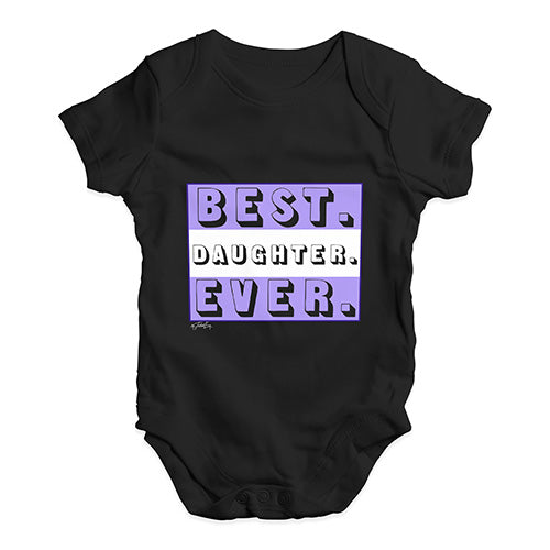 Best Daughter Ever Baby Unisex Baby Grow Bodysuit